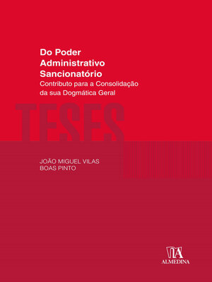 cover image of Do Poder Administrativo Sancionatório--Contributo para a Consolidação da sua Dogmática Geral